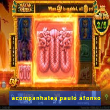 acompanhates paulo afonso